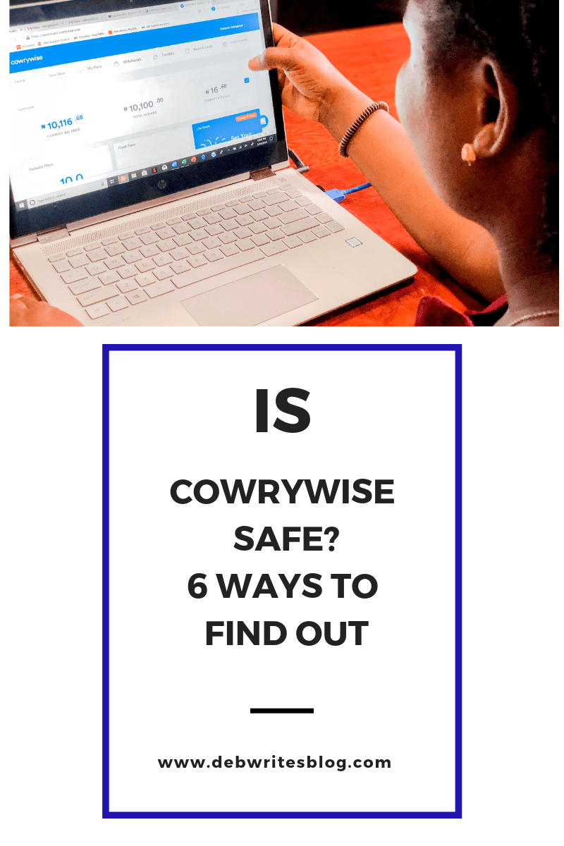 Is Cowrywise Safe? 6 Ways To Be Certain