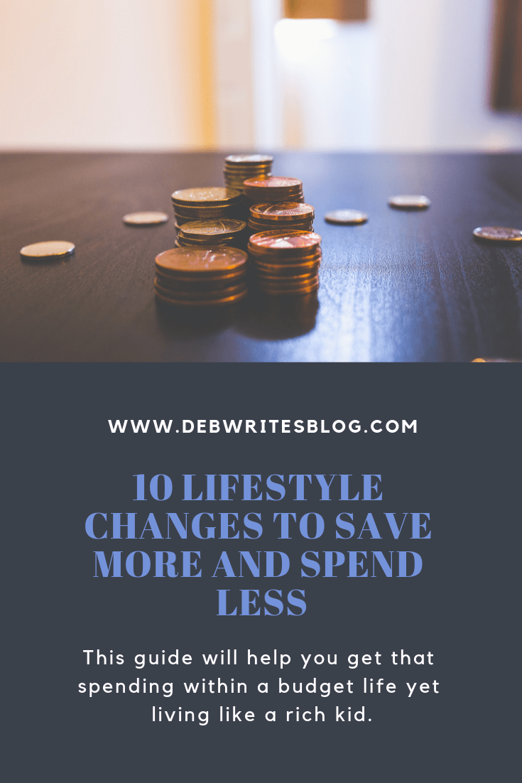 10 Lifestyle Changes to Save More and Spend Less